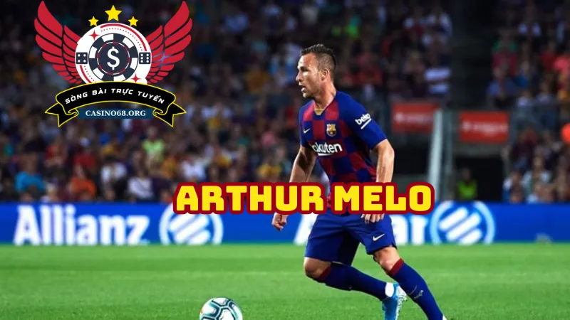 Nhìn lại những bước chuyển mình của Arthur Melo