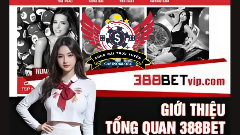 Tổng quan về Nhà cái cá cược bóng đá chất lượng 388bet